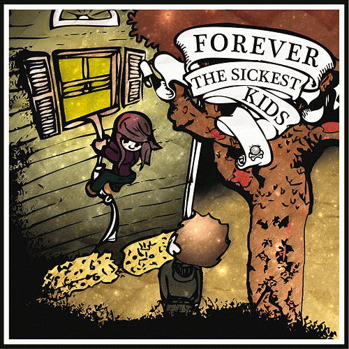 Forever The Sickest Kids : Forever the Sickest Kids